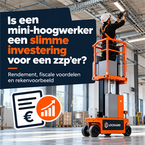 Is een mini-hoogwerker een slimme investering voor een zzp'er?